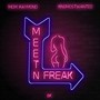 Meet N Freak (Explicit)