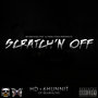 Scratch'n Off (feat. 6hunnit Bj)