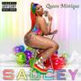 SAUCEY (Explicit)