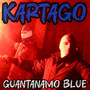 Guantanamo Blue (Explicit)