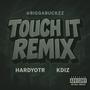 Touch it (feat HardyOTR) [Explicit]