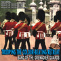 Trooping The Colour-beating Retreat - Band Of The Grenadier Guards