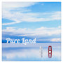 PURE LAND 净土