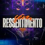 Sem Ressentimento (Explicit)