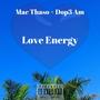 Love Energy (feat. DOPE A.M) [Explicit]