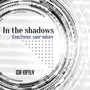 In the shadows (Techno Version)