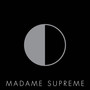 Madame Supreme