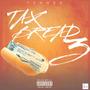 Tax Bread 3 (Explicit)