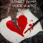 Street In My Voice (Explicit)