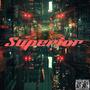 Superior (feat. Johnny Kash) [Explicit]