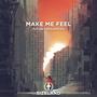 Make Me Feel