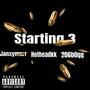 Starting 3 (feat. Hotheadkk & 206b0qq) [Explicit]