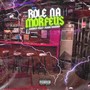 Rolê na Morfeus (Explicit)