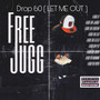 DROP 60 ( LET ME OUT) [Explicit]