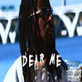 Dear Me (Explicit)