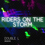 Riders On The Storm