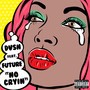 No Cryin (feat. Future) [Explicit]