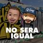 No Sera Igual  x Dj Gonn