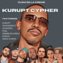 Kurupt Cypher (Explicit)