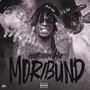 Moribund (Explicit)