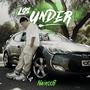 Los Under (Explicit)