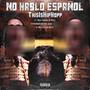 No Hablo Espanol (feat. Ren Thomas, K-Prez, ethemadassassin, Juice Gawwd & Reflection Beatdownz) [Explicit]