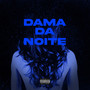 Dama Da Noite (Explicit)