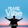 Praise Vibe