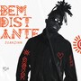 Bem Distante (Explicit)