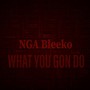 What You Gon Do (Explicit)