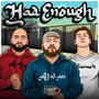 Had Enough (feat. Arty & Suraeh) [Explicit]