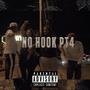 No Hook 4 (feat. ES Tee, Uncut Officials, Big Matt & Tiny Loz) [Explicit]