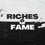 Riches & Fame