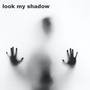 Look my shadow ins