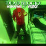 Dead blockz (feat. Stackz) [Explicit]