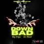 Down Bad (feat. Woo Flavored) [Explicit]