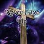 Never Give Up