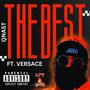 THE BEST (feat. Versace) [Explicit]