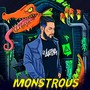 Monstrous (Explicit)