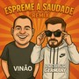 Espreme a Saudade (Remix)