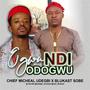 NDI ODOGWU (feat. Chief Michael udegbi)