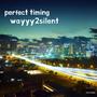 Perfect timing (Explicit)