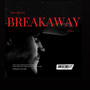 BREAKAWAY