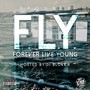 F.L.Y. (Forever Live Young)