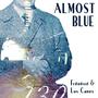 Almost Blue (feat. Los Canes) [Explicit]