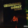 Underground Ghost Mixtape (Explicit)