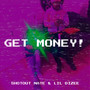 Get Money! (Explicit)