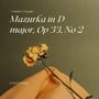 Chopin: Mazurka in D major, Op 33, No 2