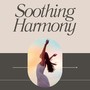 Soothing Harmony: Nature Sounds for Relaxation and Sleep