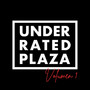 Underrated Plaza Volumen 1 (Explicit)